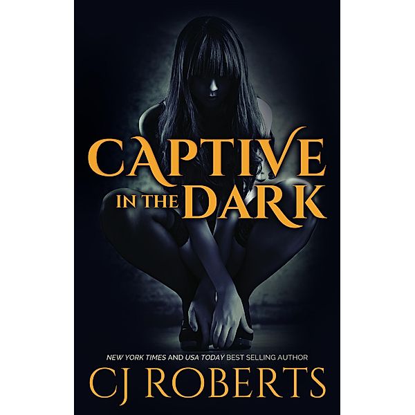 Captive in the Dark (The Dark Duet, #1) / The Dark Duet, CJ Roberts