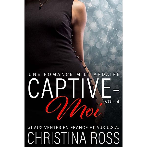 Captive-Moi: Captive-Moi (Vol. 4), Christina Ross