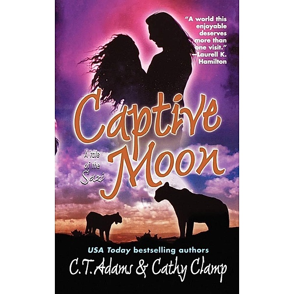Captive Moon / Tales of the Sazi Bd.3, C. T. Adams, Cathy Clamp