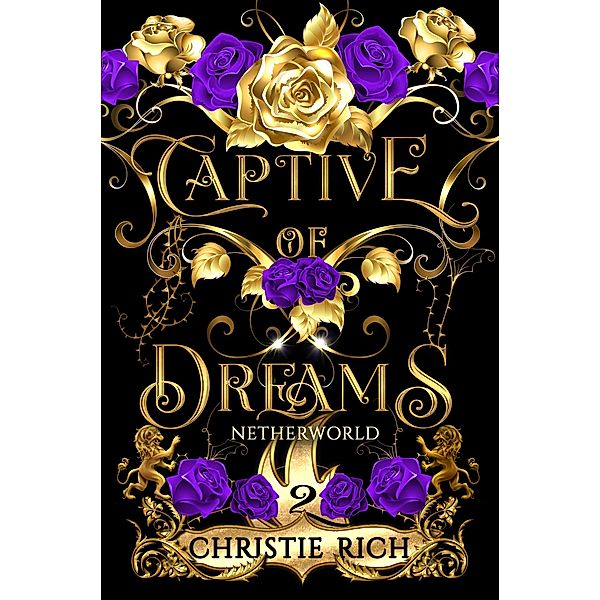 Captive of Dreams (Netherworld, #2) / Netherworld, Christie Rich