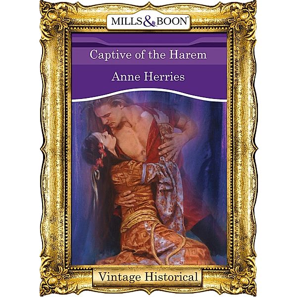 Captive Of The Harem, Anne Herries