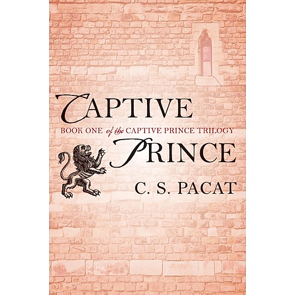 Captive Prince / The Captive Prince Trilogy Bd.1, C. S. Pacat