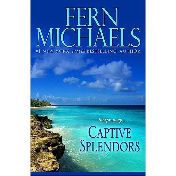 Captive Splendors / The Captive Series Bd.3, Fern Michaels