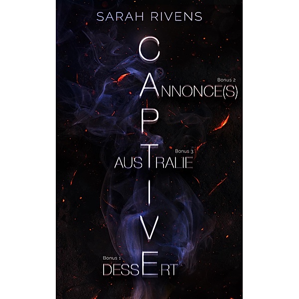 Captive - tome 2 Bonus / Dark Romance, Sarah Rivens