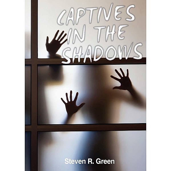 Captives in the Shadows, Steven Green