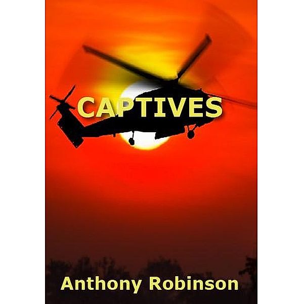 Captives (John Partridge Stories, #1) / John Partridge Stories, Anthony Robinson