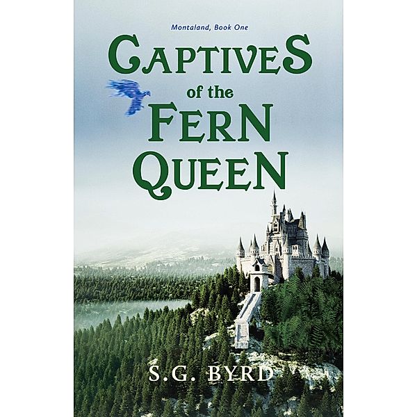 Captives of the Fern Queen / Torchflame Books, S. G. Byrd