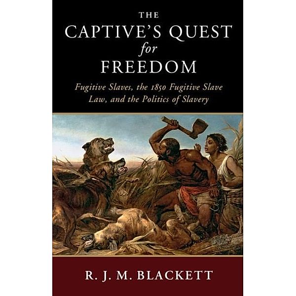 Captive's Quest for Freedom, R. J. M. Blackett