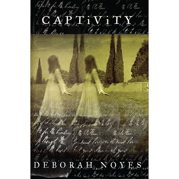 Captivity, Deborah Noyes
