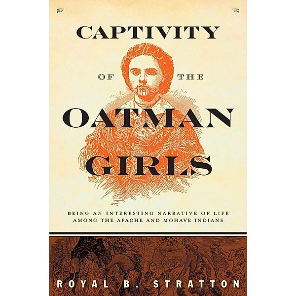 Captivity of the Oatman Girls, Royal B. Stratton