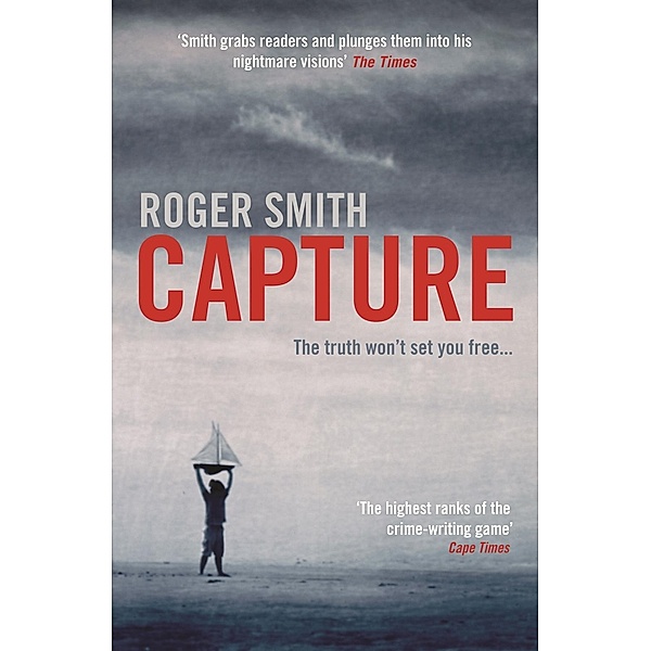 Capture, Roger Smith