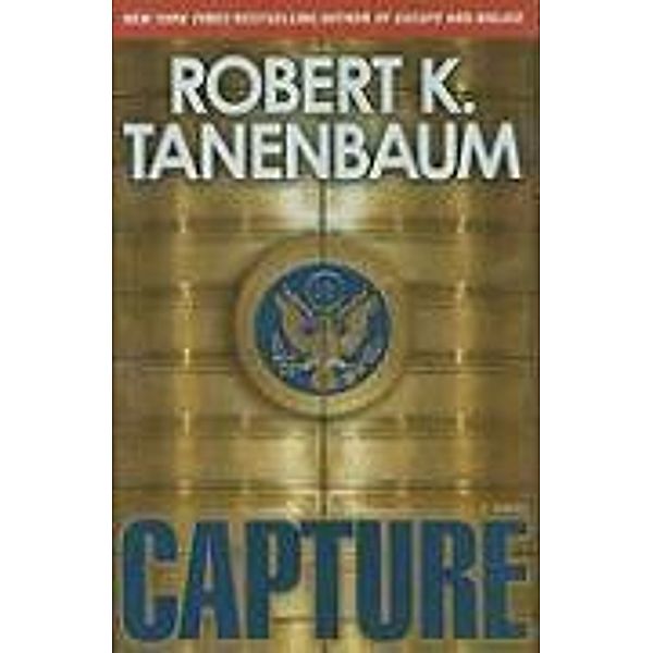 Capture, Robert K. Tanenbaum