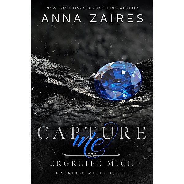 Capture Me - Ergreife Mich / Ergreife Mich, Anna Zaires, Dima Zales