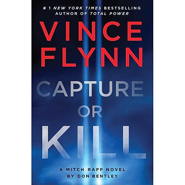 Capture or Kill, Vince Flynn, Don Bentley