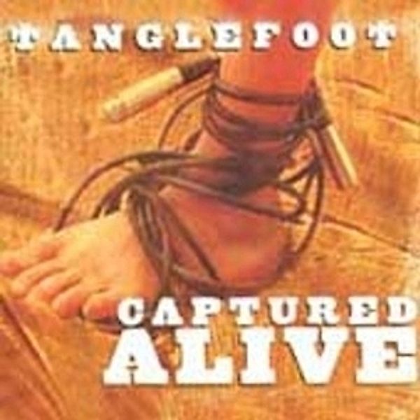 Captured Alive, Tanglefoot