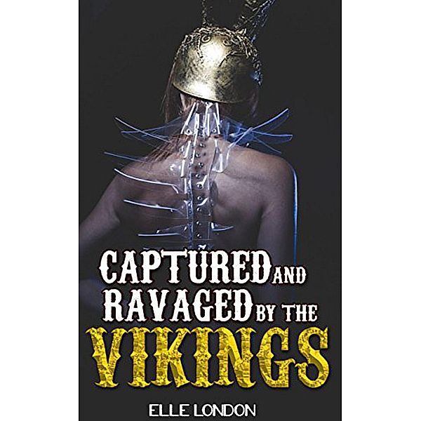 Captured And Ravaged By The Vikings, Elle London