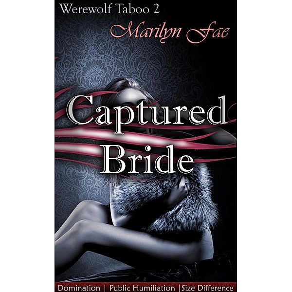 Captured Bride (Werewolf Taboo) / Werewolf Taboo, Marilyn Fae