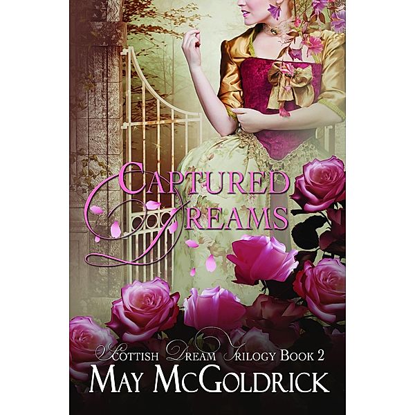 Captured Dreams / May McGoldrick, May McGoldrick