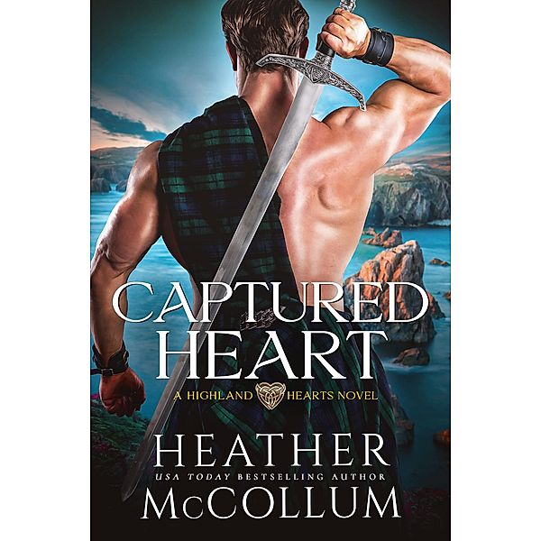 Captured Heart / Highland Hearts Bd.1, Heather McCollum