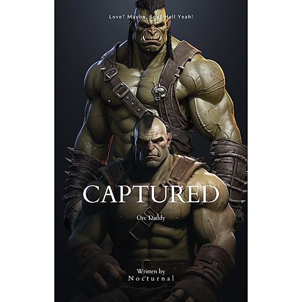 Captured (Orc Daddy, #4) / Orc Daddy, Nocturnal