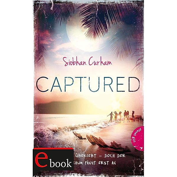 Captured / Shipwrecked Bd.2, Siobhan Curham