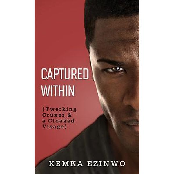 Captured Within, Kemka Ezinwo