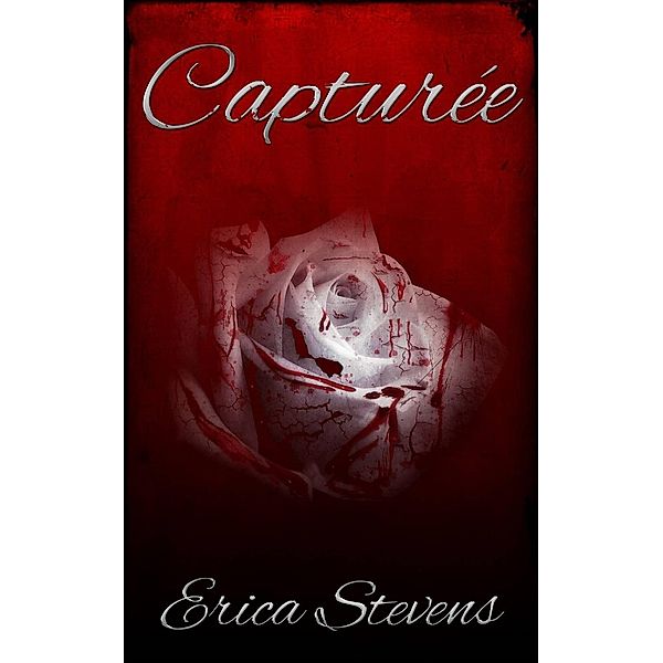 Capturee, Erica Stevens