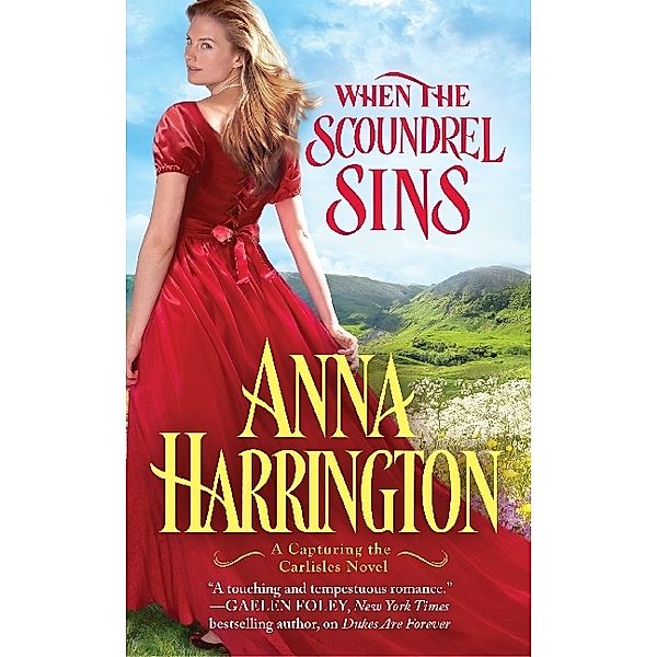 Capturing the Carlisles / When the Scoundrel Sins, Anna Harrington