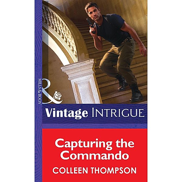 Capturing The Commando (Mills & Boon Intrigue) / Mills & Boon Intrigue, Colleen Thompson