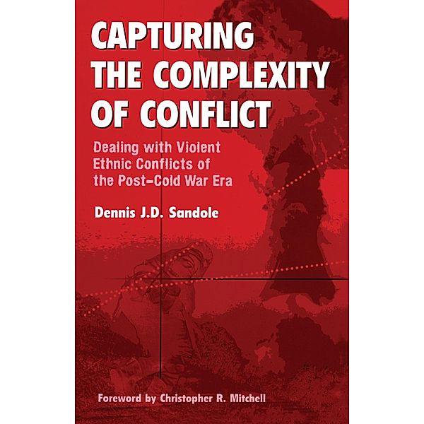 Capturing the Complexity of Conflict, Dennis J. D. Sandole