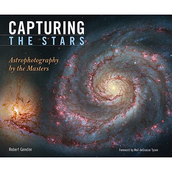 Capturing the Stars, Robert Gendler