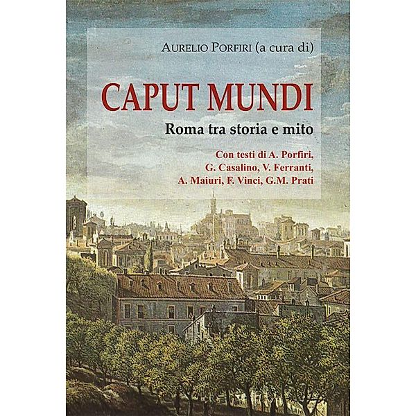 Caput mundi, Aurelio Porfiri