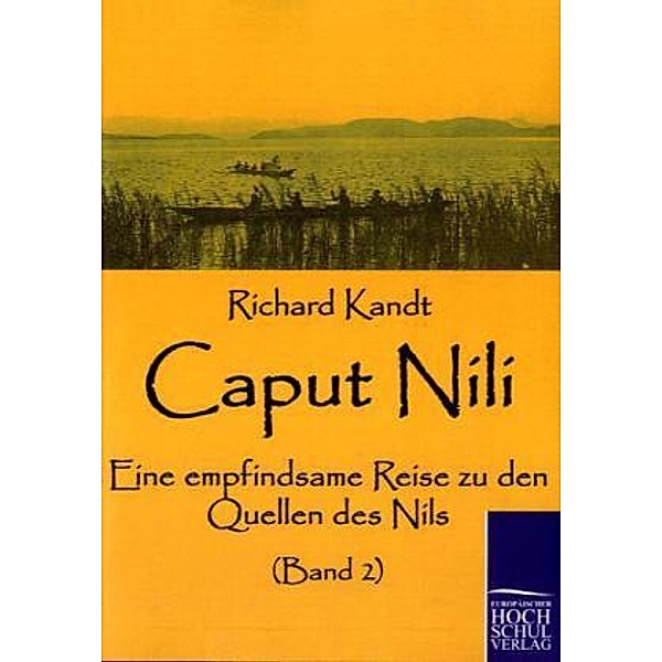 Caput Nili.Bd.2, Richard Kandt