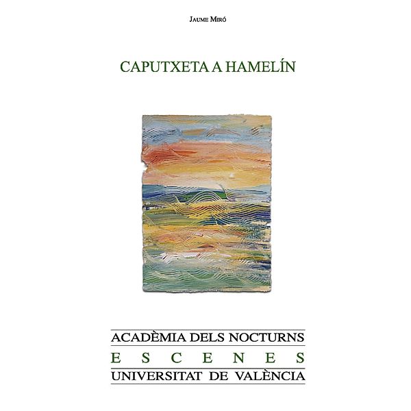 Caputxeta a Hamelin / Acadèmia dels Nocturns Bd.48, Jaume Miró Adrover