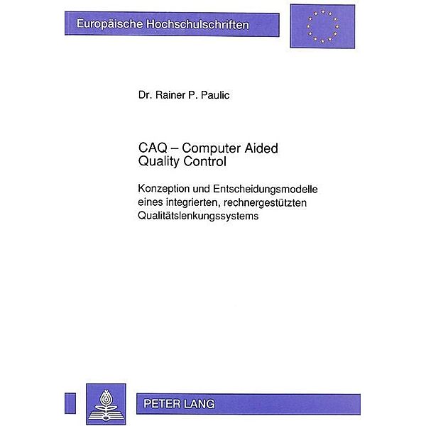 CAQ - Computer Aided Quality Control, Rainer Paulic
