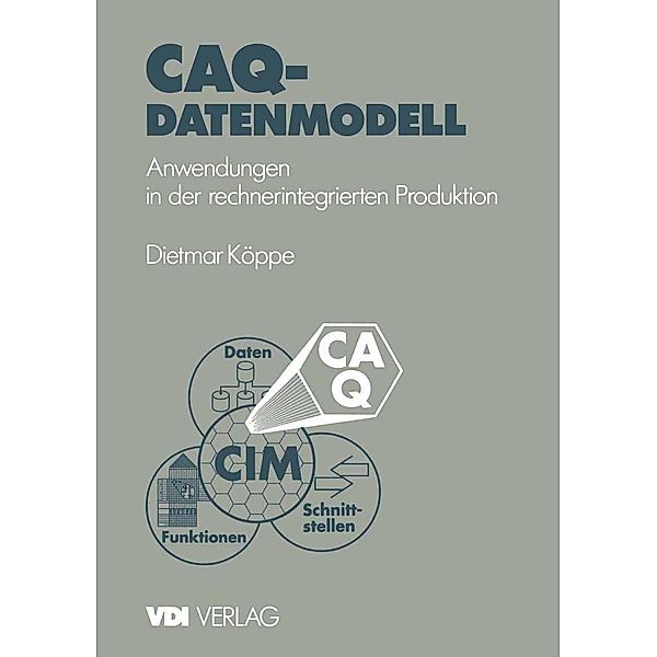 CAQ-Datenmodell / VDI-Buch, Dietmar Köppe