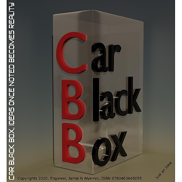Car Black Box CBB (Just an Idea, #1) / Just an Idea, Jnayemni, Jamal N Alyemni