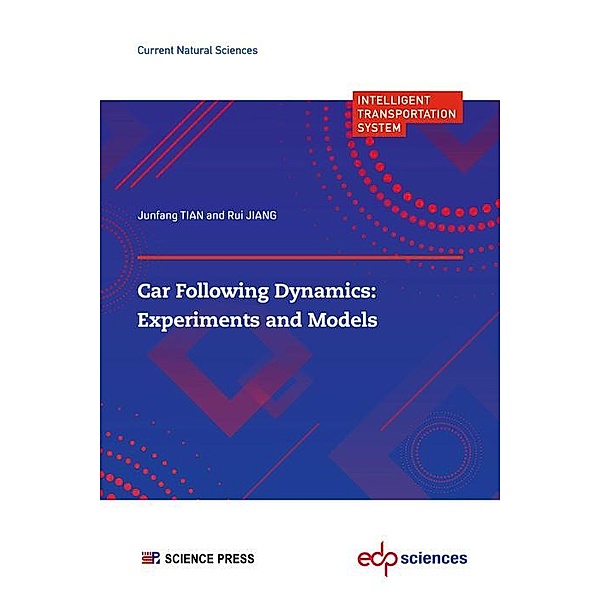 Car following Dynamics: Experiments and Models, Junfang Tian, Rui Jiang