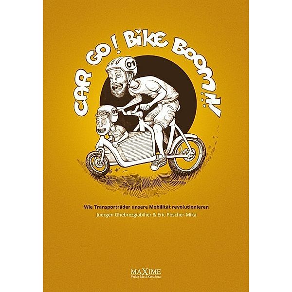 Car Go! Bike Boom!!!, Juergen Ghebrezgiabiher, Eric Poscher-Mika