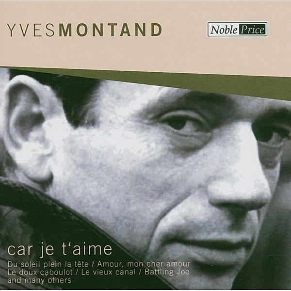 Car Je T'Aime, Yves Montand