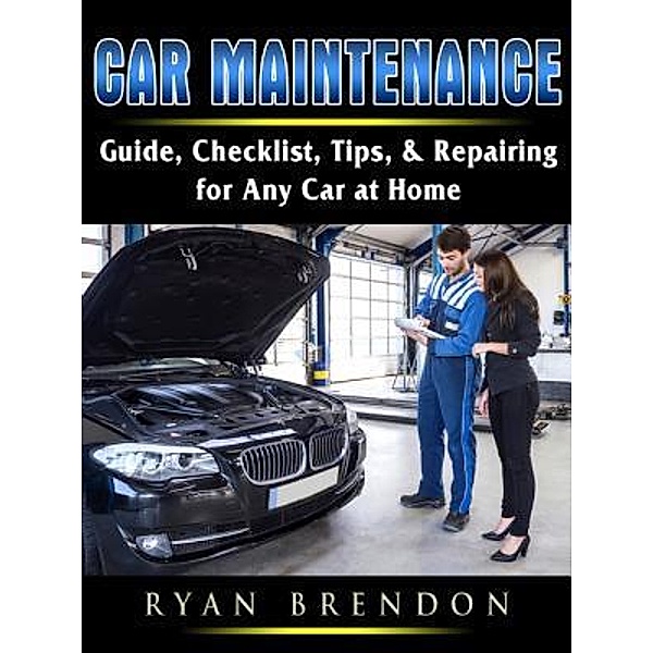 Car Maintenance / Abbott Properties, Ryan Brendon
