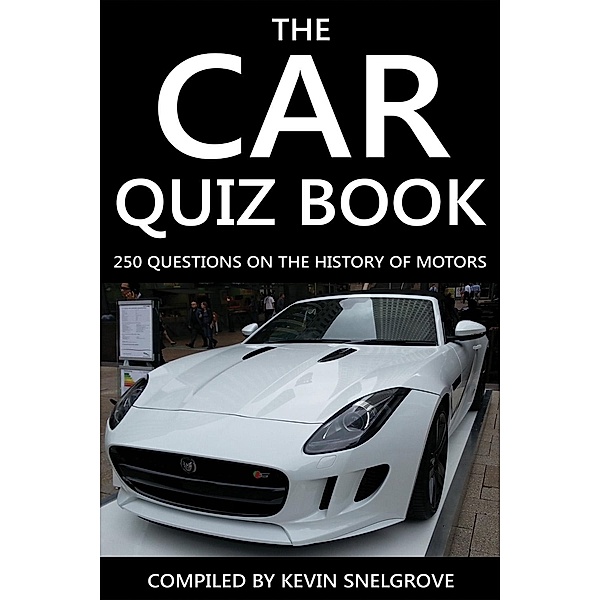 Car Quiz Book / Andrews UK, Kevin Snelgrove