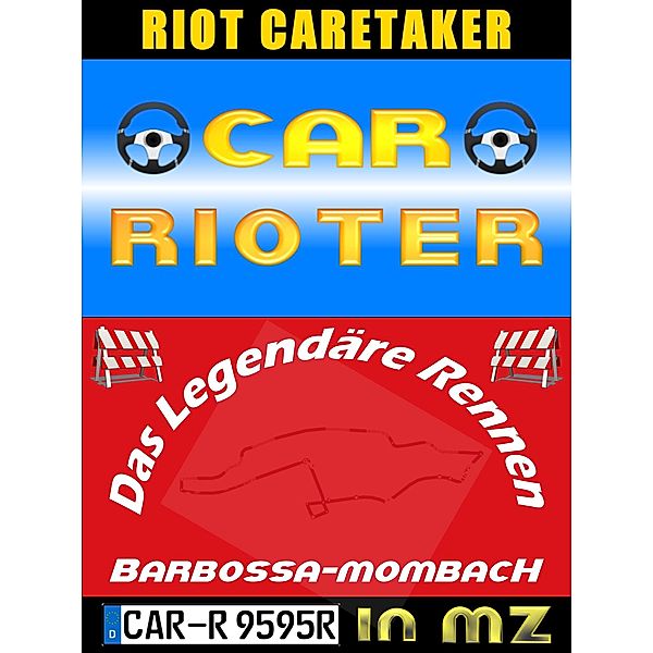 Car Rioter in Mainz [Barbarossa-MombacH], Riot Caretaker