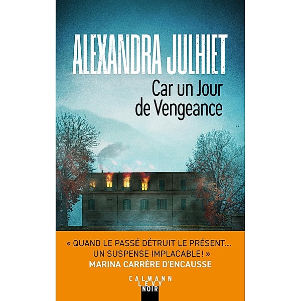 Car un jour de vengeance / Suspense Crime, Alexandra Julhiet