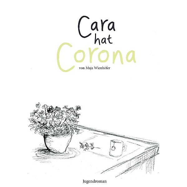 Cara hat Corona, Maja Wienhöfer