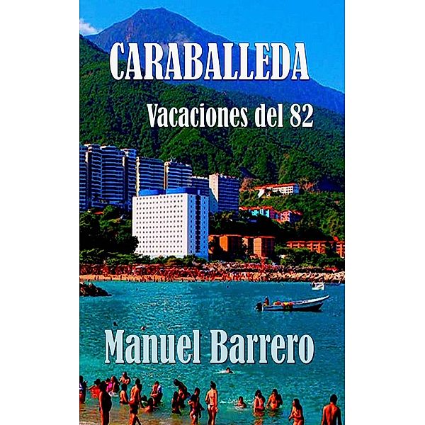 Caraballeda, Manuel Barrero