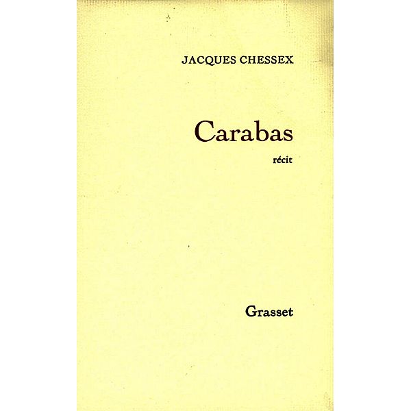 Carabas / Littérature Française, Jacques Chessex