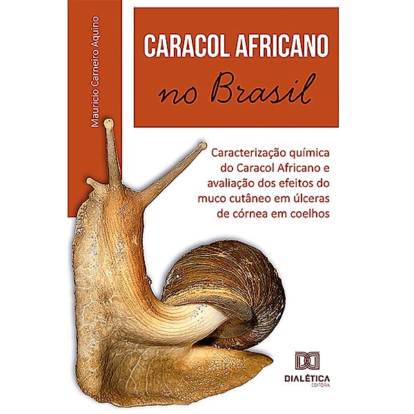 Caracol Africano no Brasil, Mauricio Carneiro Aquino