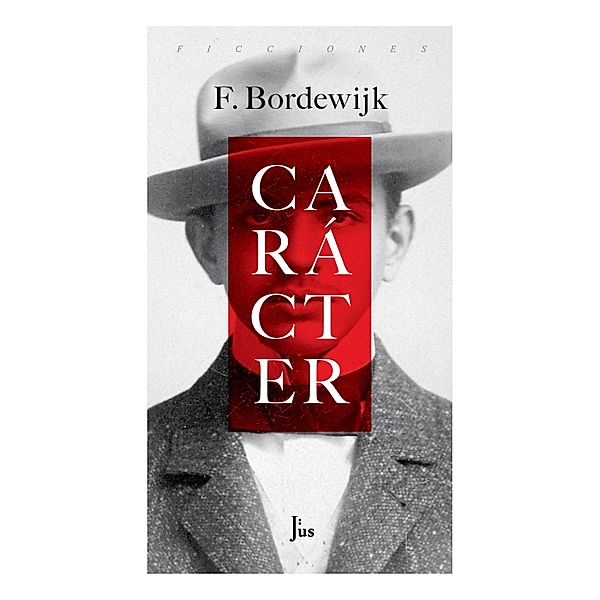 Carácter / Ficciones, Ferdinand Borderwijk