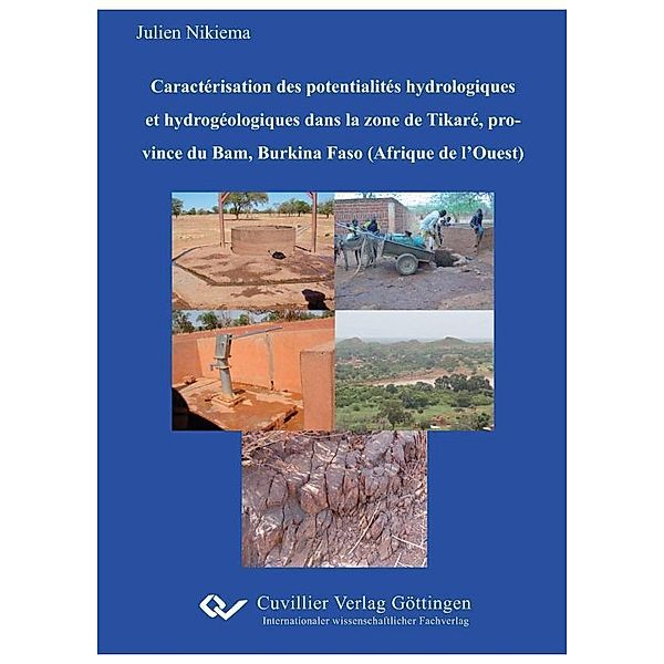Caractérisation des potentialités hydrologiques et hydrogéologiques dans la zone de Tikaré, province du Bam, Burkina Faso (Afrique de l&#x2019;Ouest)